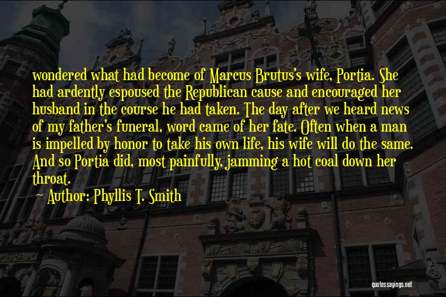 Phyllis T. Smith Quotes 364271