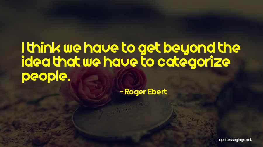 Phylosophical Quotes By Roger Ebert Phylosophical Quotes By Roger Ebert