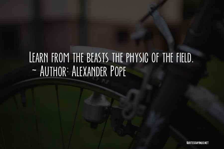 Physic Quotes By Alexander Pope