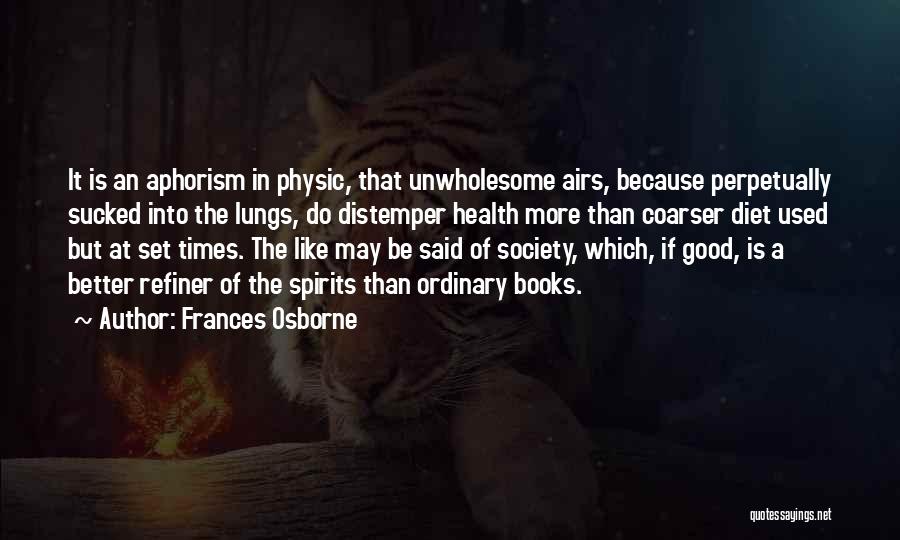 Physic Quotes By Frances Osborne