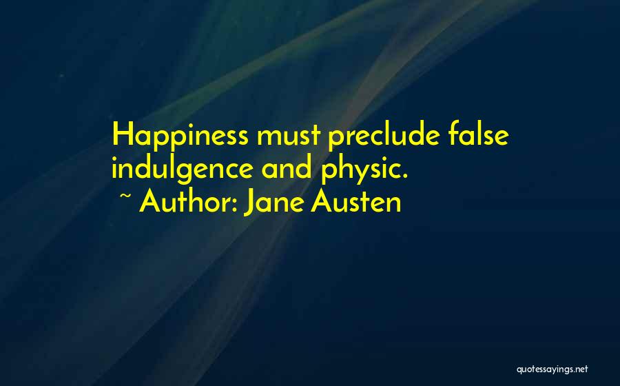 Physic Quotes By Jane Austen