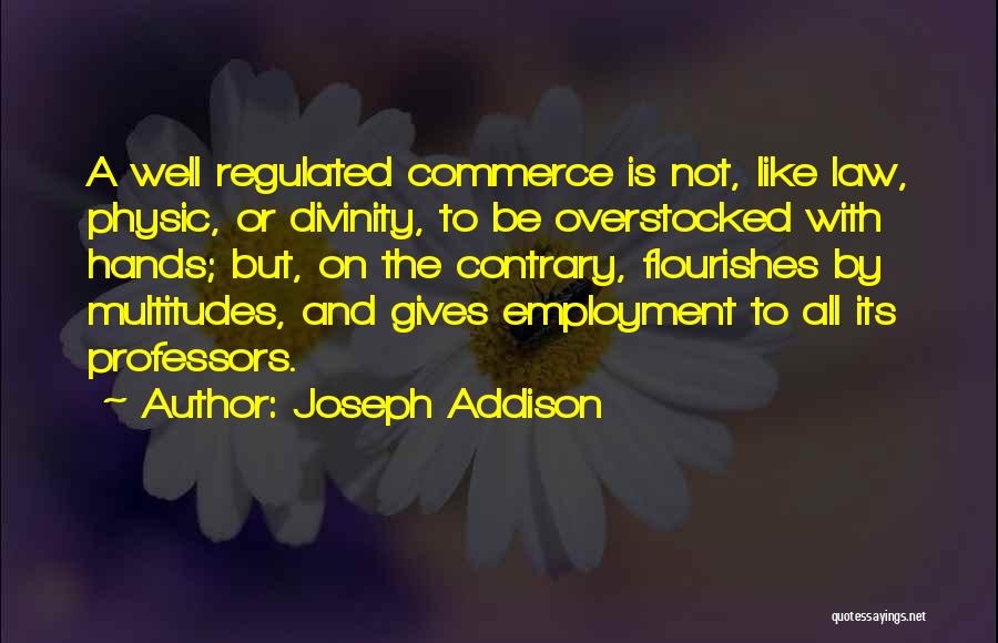 Physic Quotes By Joseph Addison