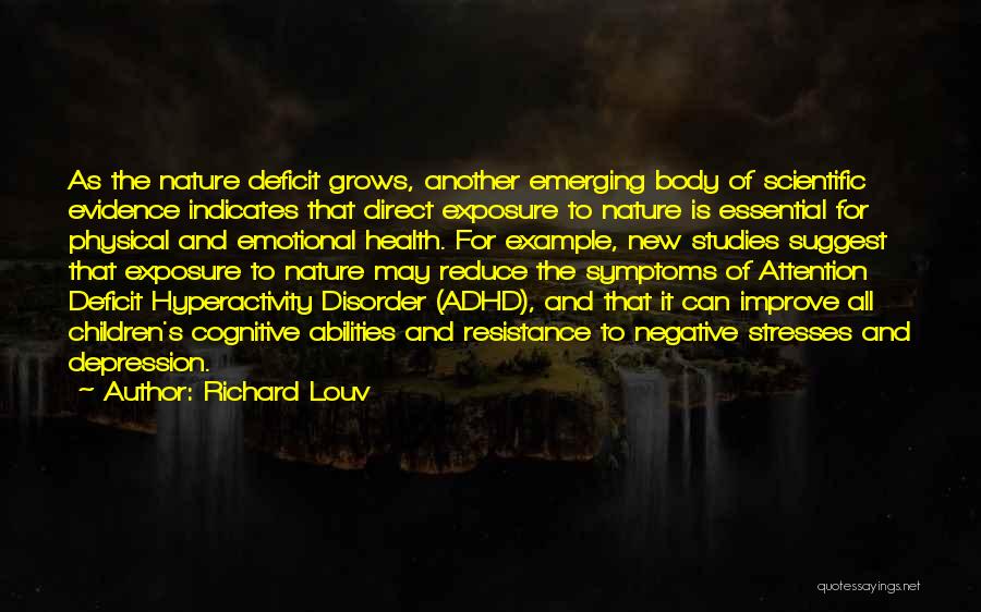 Physical Abilities Quotes By Richard Louv