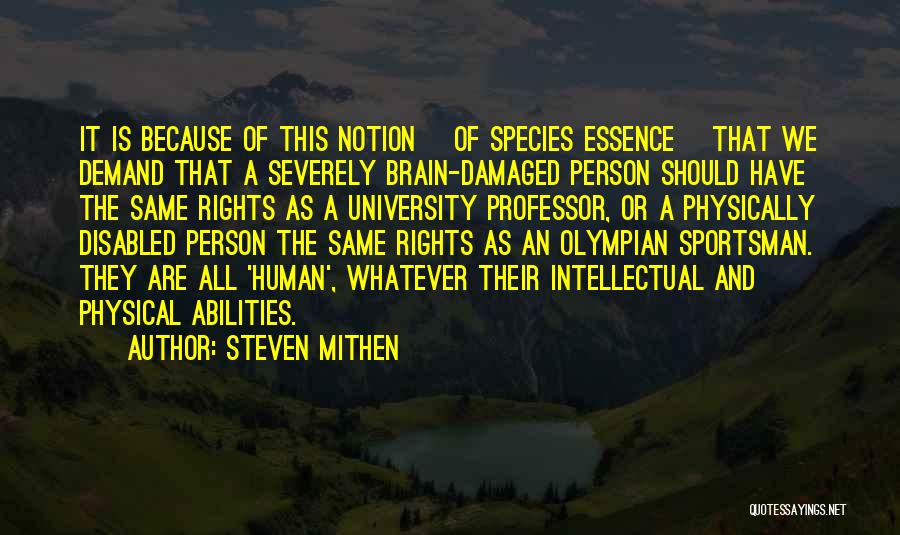 Physical Abilities Quotes By Steven Mithen