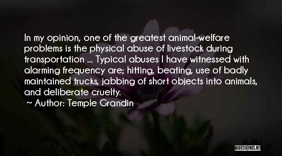 Physical Abuse Quotes By Temple Grandin