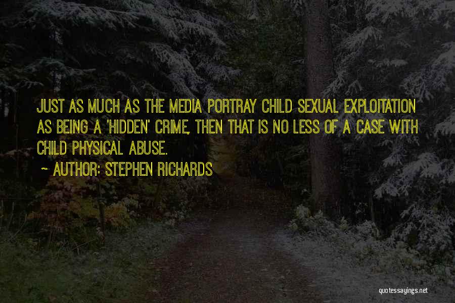 Physical Abusers Quotes By Stephen Richards