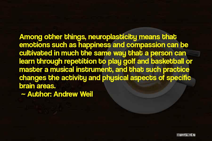 Physical Activity And The Brain Quotes By Andrew Weil