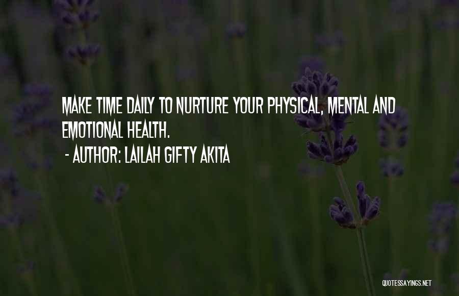 Physical And Emotional Health Quotes By Lailah Gifty Akita