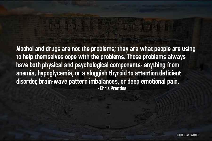Physical And Emotional Pain Quotes By Chris Prentiss
