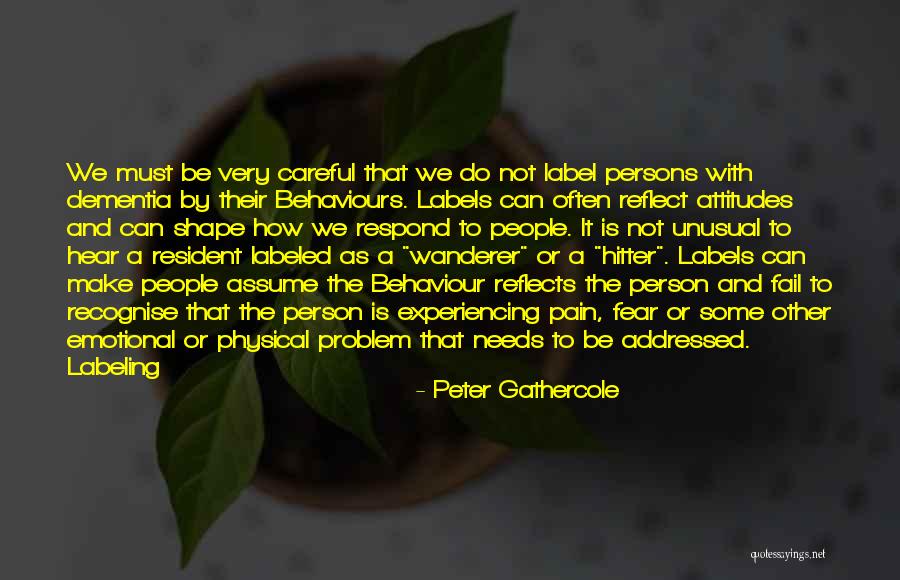 Physical And Emotional Pain Quotes By Peter Gathercole