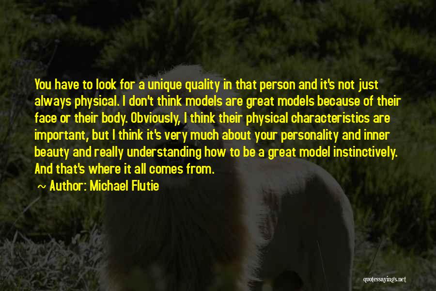 Physical And Inner Beauty Quotes By Michael Flutie