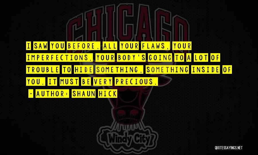 Physical And Inner Beauty Quotes By Shaun Hick Physical And Inner Beauty Quotes By Shaun Hick