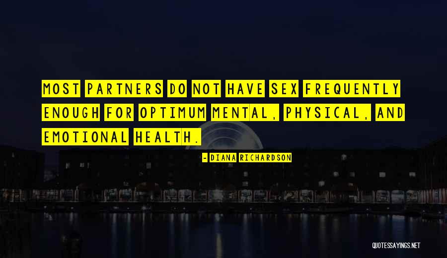Physical And Mental Health Quotes By Diana Richardson Physical And Mental Health Quotes By Diana Richardson