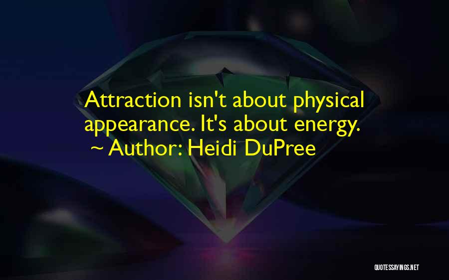 Physical Appearance Quotes By Heidi DuPree