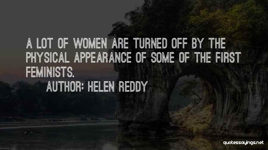 Physical Appearance Quotes By Helen Reddy