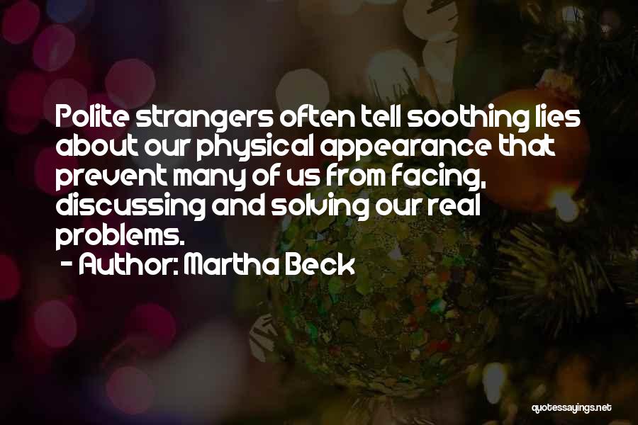 Physical Appearance Quotes By Martha Beck