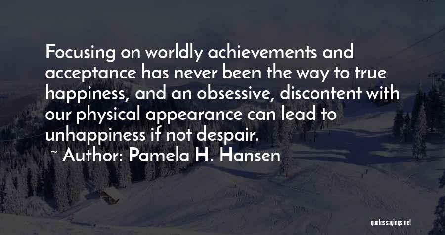 Physical Appearance Quotes By Pamela H. Hansen