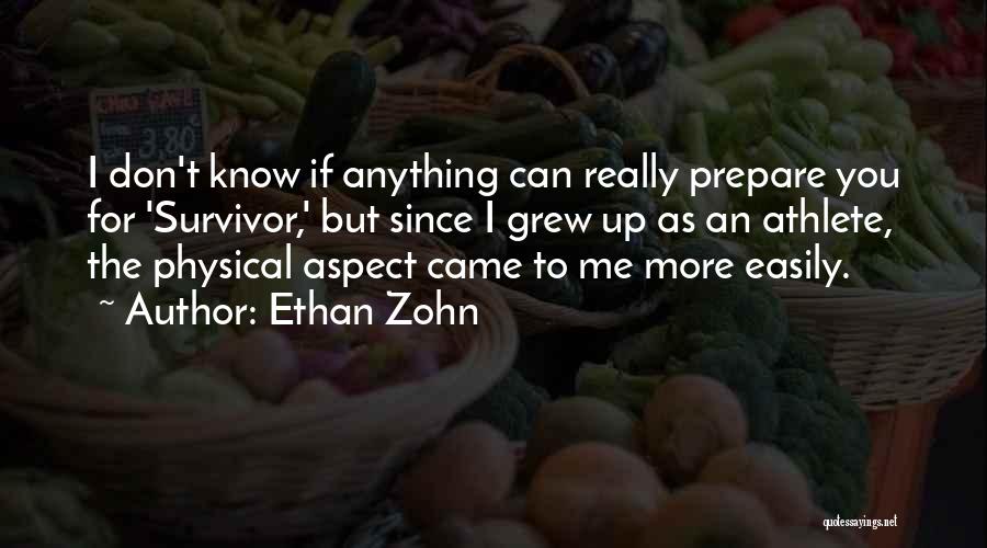 Physical Aspect Quotes By Ethan Zohn
