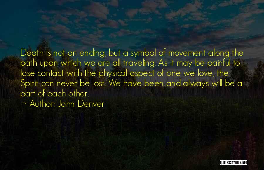 Physical Aspect Quotes By John Denver