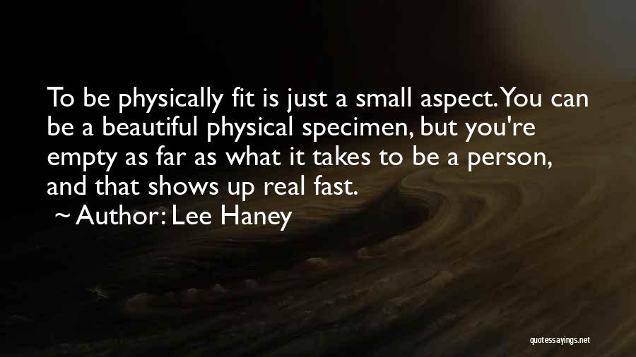 Physical Aspect Quotes By Lee Haney