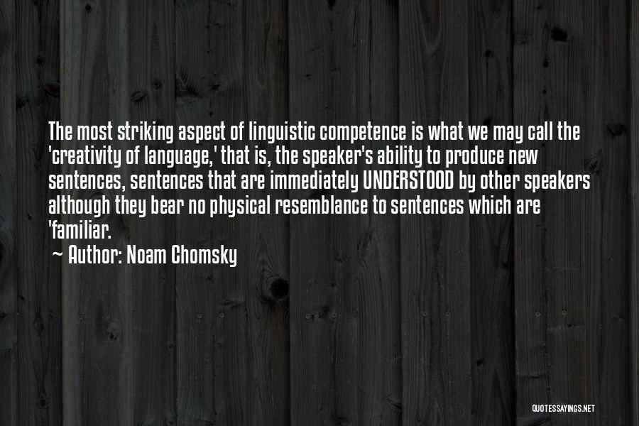 Physical Aspect Quotes By Noam Chomsky