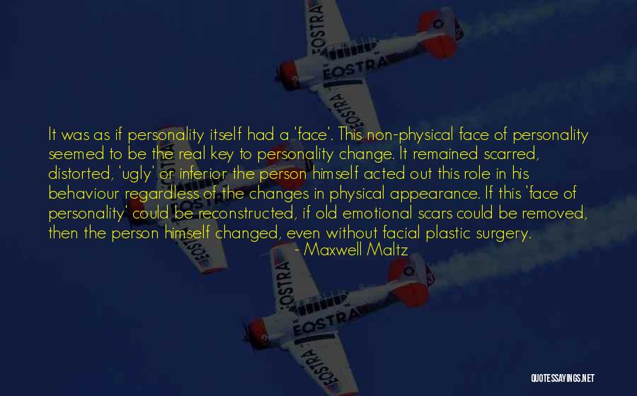 Physical Changes Quotes By Maxwell Maltz Physical Changes Quotes By Maxwell Maltz