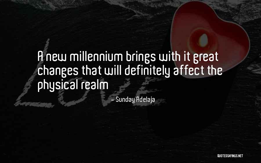 Physical Changes Quotes By Sunday Adelaja Physical Changes Quotes By Sunday Adelaja