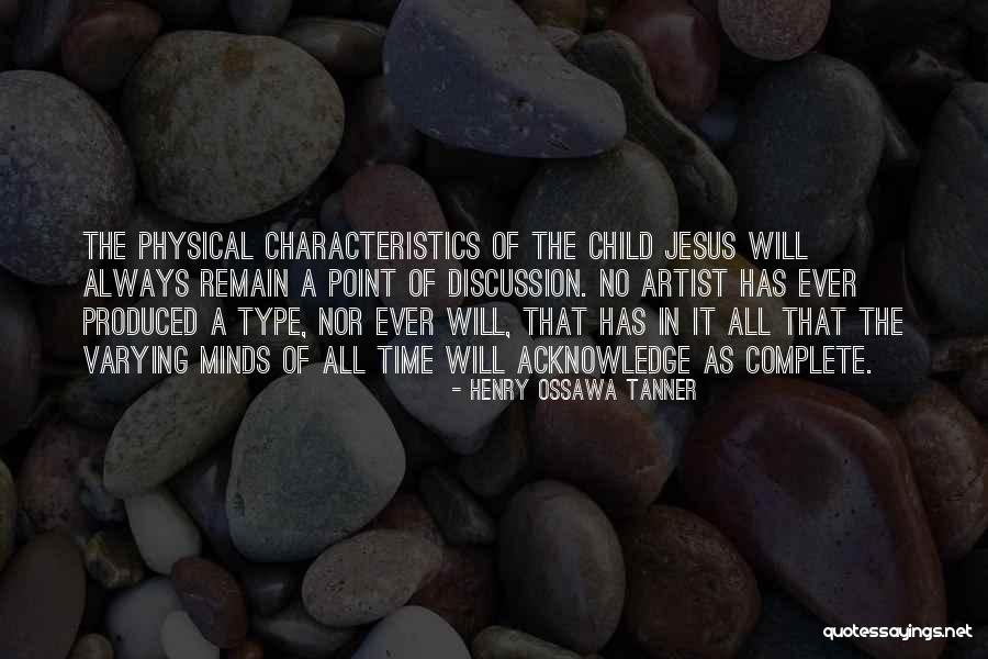 Physical Characteristics Quotes By Henry Ossawa Tanner