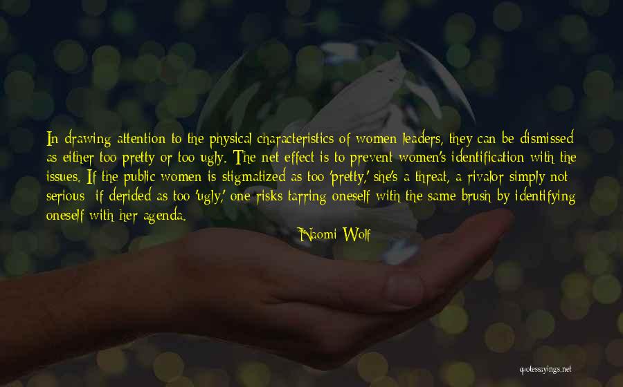 Physical Characteristics Quotes By Naomi Wolf