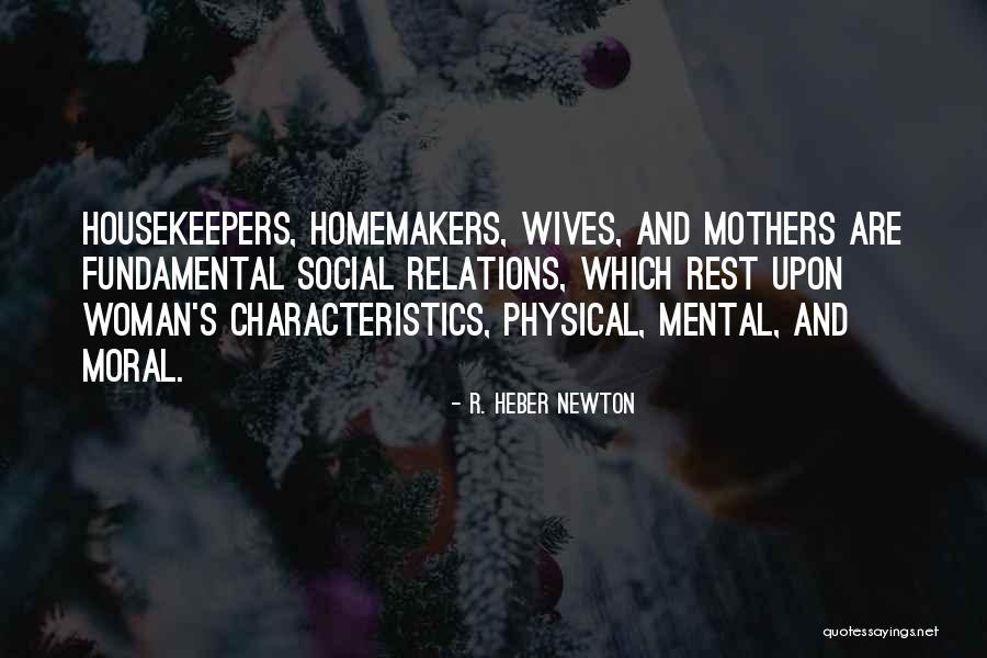 Physical Characteristics Quotes By R. Heber Newton