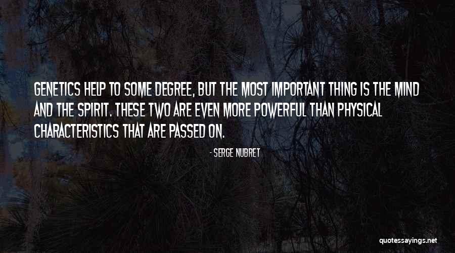 Physical Characteristics Quotes By Serge Nubret Physical Characteristics Quotes By Serge Nubret