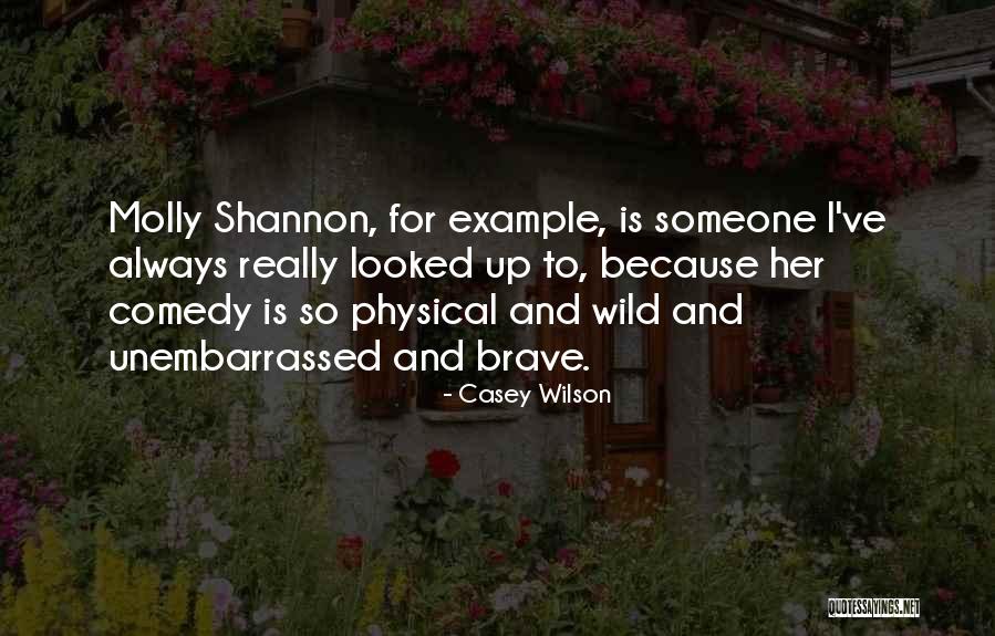 Physical Comedy Quotes By Casey Wilson Physical Comedy Quotes By Casey Wilson