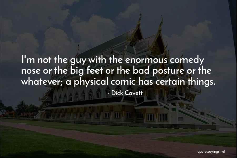 Physical Comedy Quotes By Dick Cavett Physical Comedy Quotes By Dick Cavett