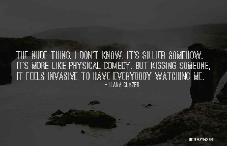 Physical Comedy Quotes By Ilana Glazer Physical Comedy Quotes By Ilana Glazer