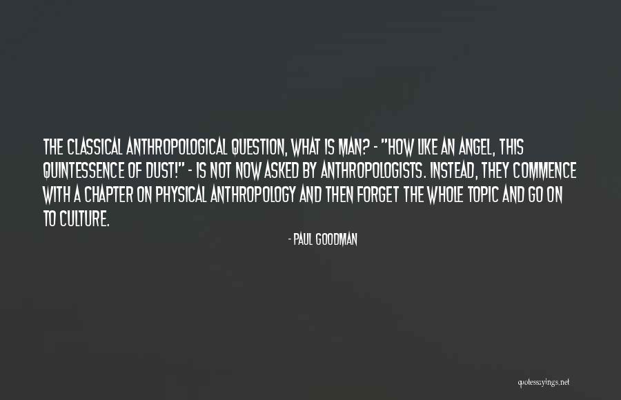 Physical Culture Quotes By Paul Goodman Physical Culture Quotes By Paul Goodman