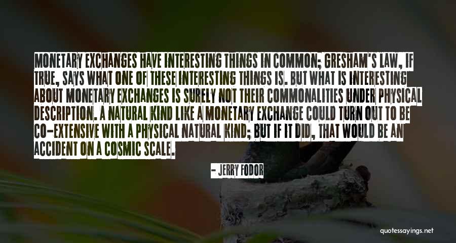 Physical Description Quotes By Jerry Fodor Physical Description Quotes By Jerry Fodor