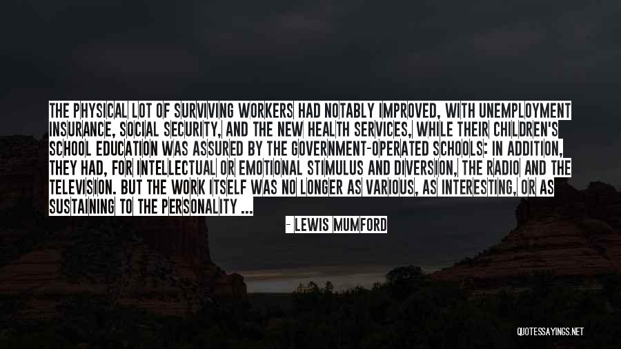 Physical Education Health Quotes By Lewis Mumford