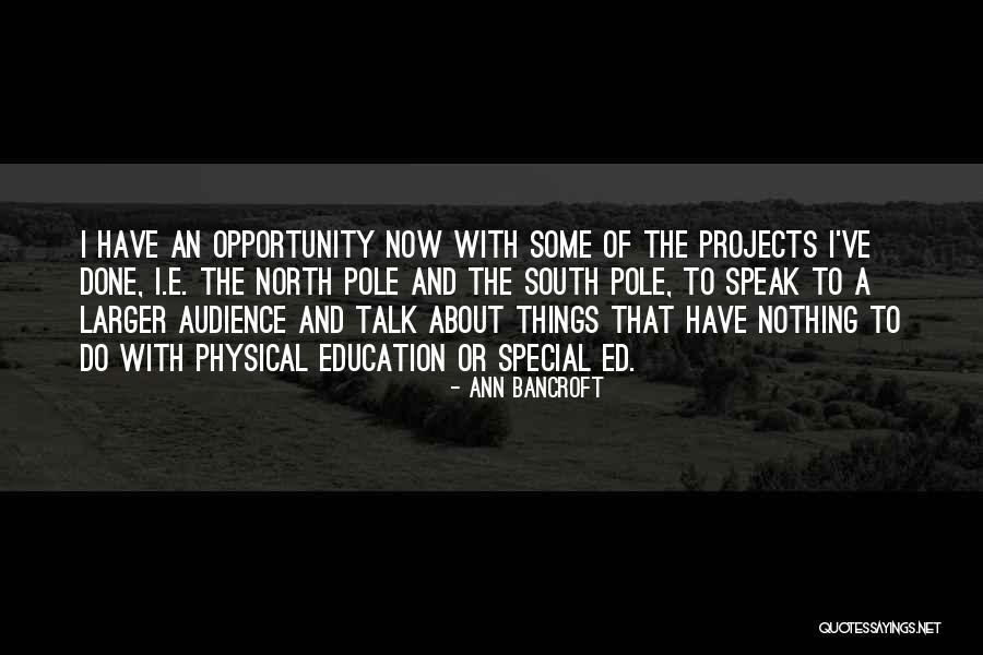 Physical Education Quotes By Ann Bancroft Physical Education Quotes By Ann Bancroft