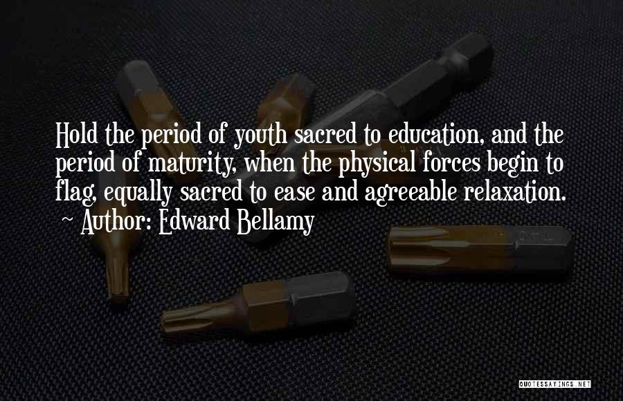 Physical Education Quotes By Edward Bellamy