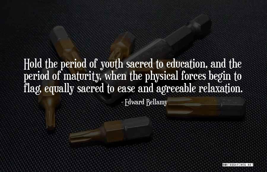 Physical Education Quotes By Edward Bellamy