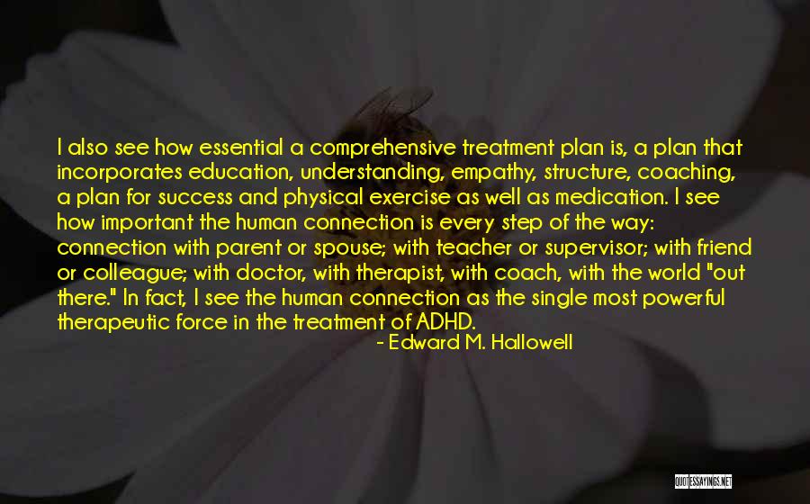 Physical Education Quotes By Edward M. Hallowell Physical Education Quotes By Edward M. Hallowell