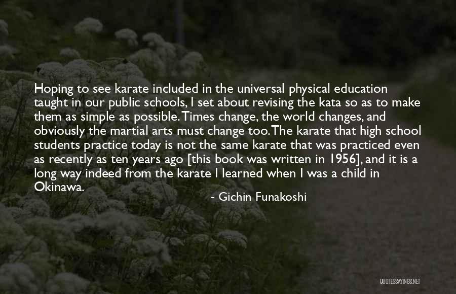 Physical Education Quotes By Gichin Funakoshi Physical Education Quotes By Gichin Funakoshi