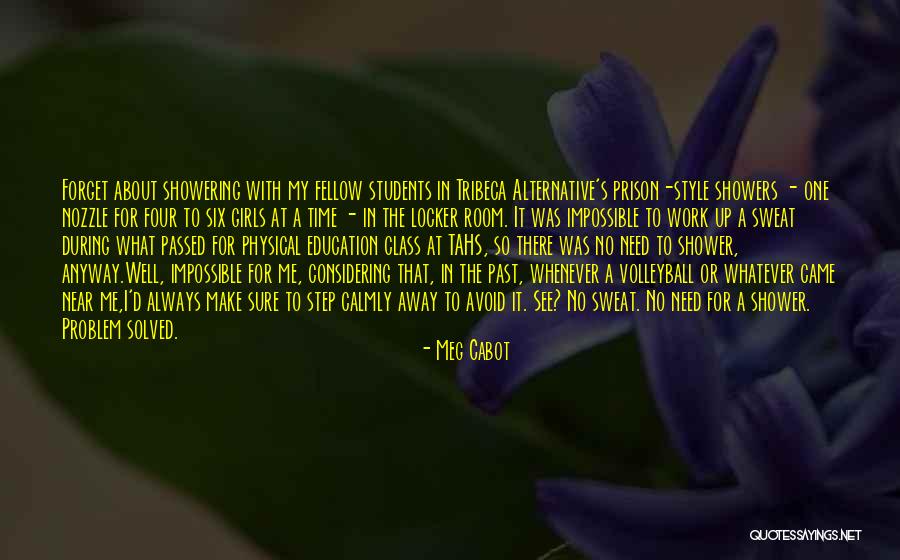 Physical Education Quotes By Meg Cabot Physical Education Quotes By Meg Cabot