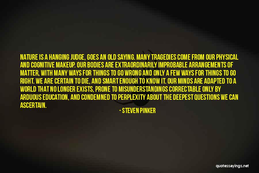 Physical Education Quotes By Steven Pinker Physical Education Quotes By Steven Pinker