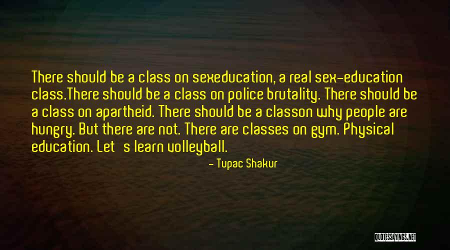 Physical Education Quotes By Tupac Shakur