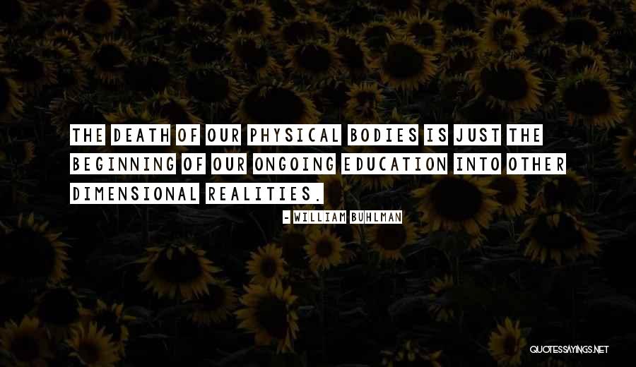 Physical Education Quotes By William Buhlman