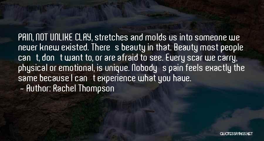 Physical Emotional Pain Quotes By Rachel Thompson