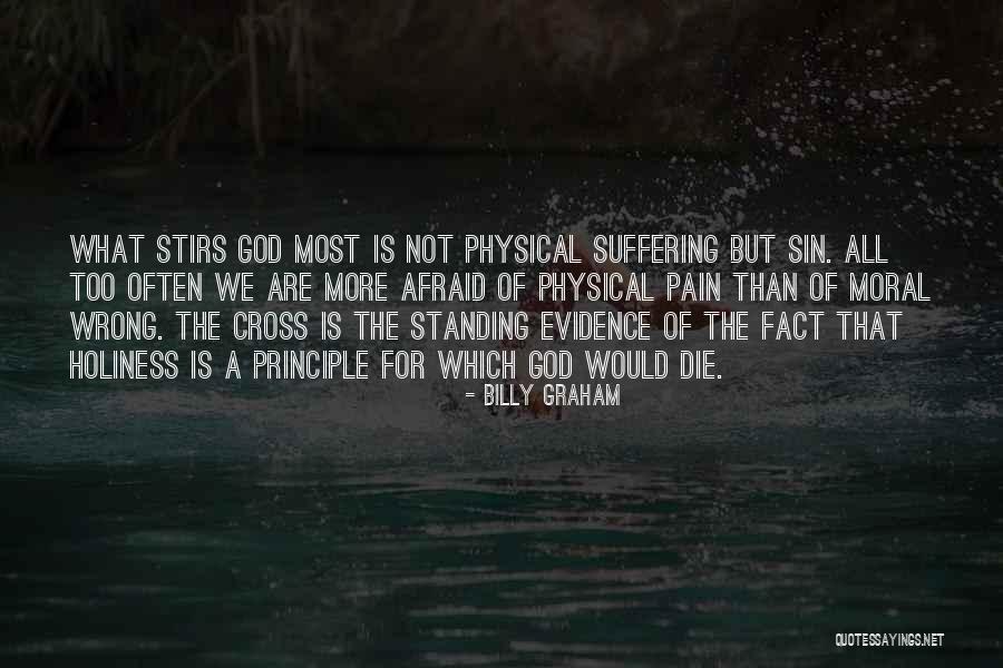 Physical Evidence Quotes By Billy Graham Physical Evidence Quotes By Billy Graham