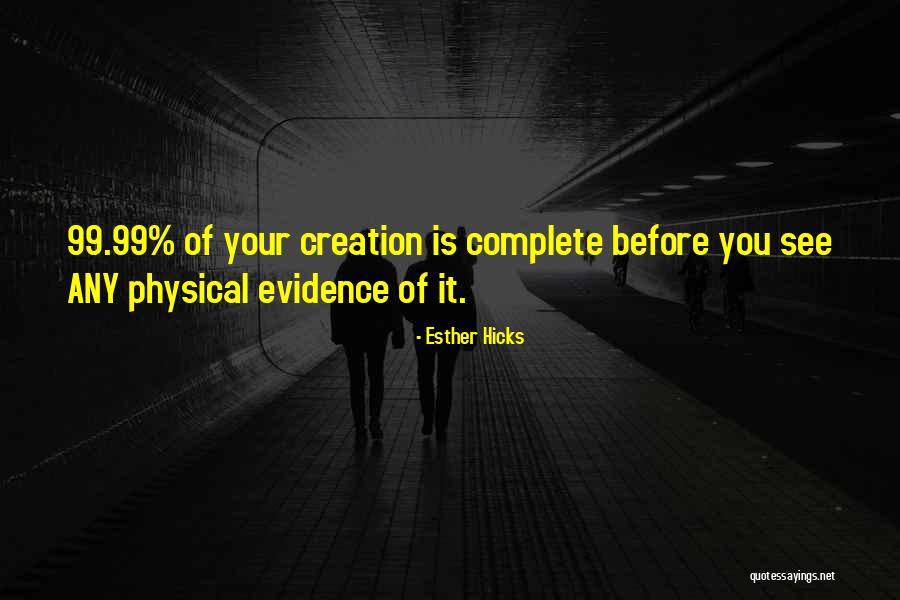 Physical Evidence Quotes By Esther Hicks Physical Evidence Quotes By Esther Hicks