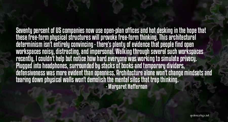 Physical Evidence Quotes By Margaret Heffernan Physical Evidence Quotes By Margaret Heffernan